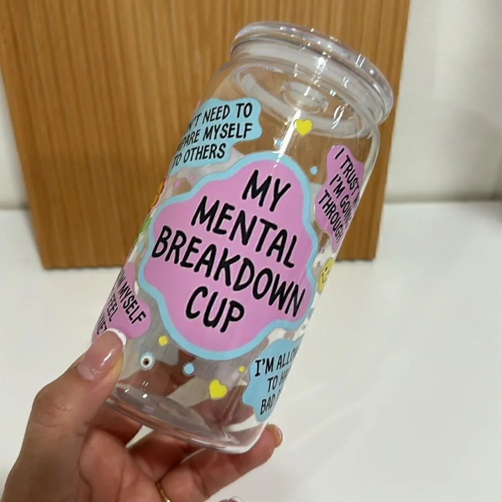 My Mental  NWT  Breakdown Cup 16oz plastic soda can UV-DTF wrap Decal
